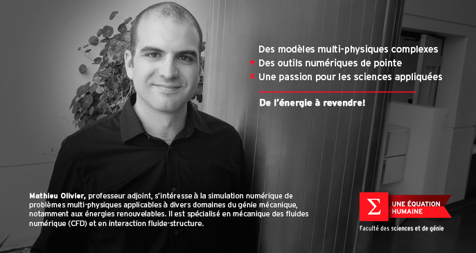 Mathieu Olivier, professeur adjoint au Département de génie mécanique